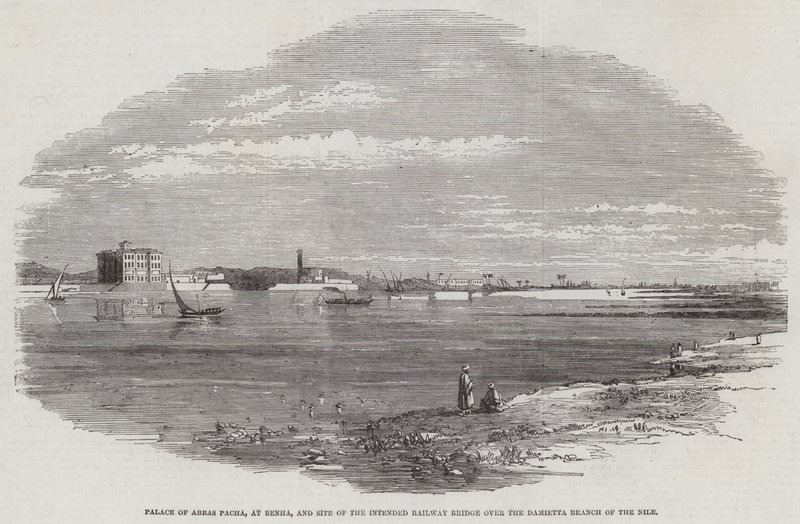 Palácio de Abbas Pacha, na Benha, e Local da Ponte Ferroviária Prevista sobre o Ramo Damietta do Nilo (gravura) de English School