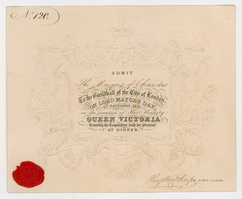 Bilhete para Guildhall, cidade de Londres, para admitir o Marquês de Chandos no dia do Lord Mayors, 9 de novembro de 1837, para o jantar em honra da Rainha Vitória de English School