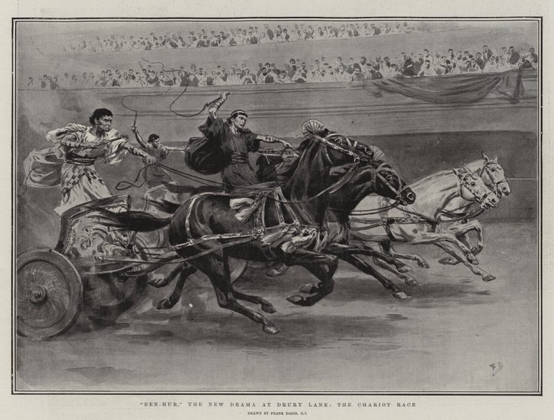 Ben-Hur, o novo drama em Drury Lane, a Corrida de Carruagem de Frank Dadd