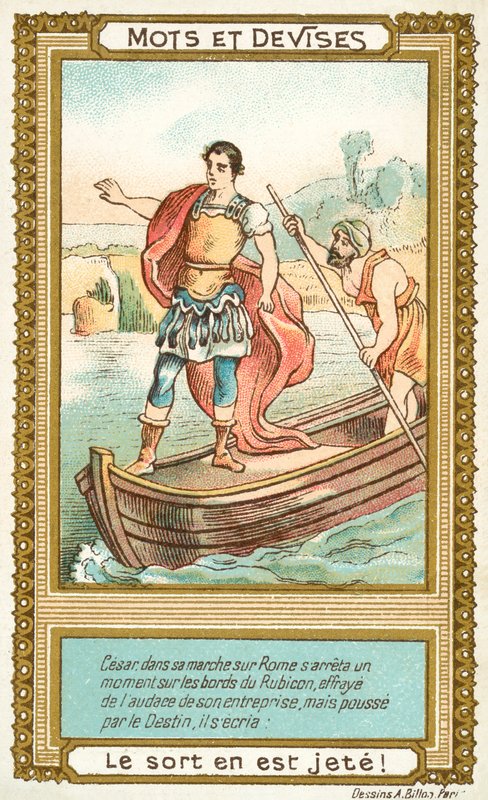 Alea iacta est (O dado é fundido) (chromolitho) de French School
