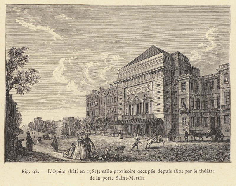 A Ópera, construída em 1781, um teatro temporário ocupado desde 1802 pelo Teatro de la Porte Saint-Martin (gravura) de French School