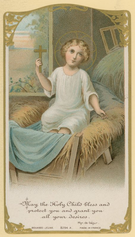 Que o Santo Menino te abençoe, proteja e conceda a todos os seus desejos de French School