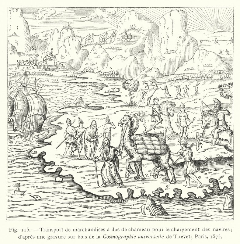 Transporte de mercadorias em camelos para carregamento de navios; de um corte de madeira na Cosmographie universelle de Thevet; Paris de French School