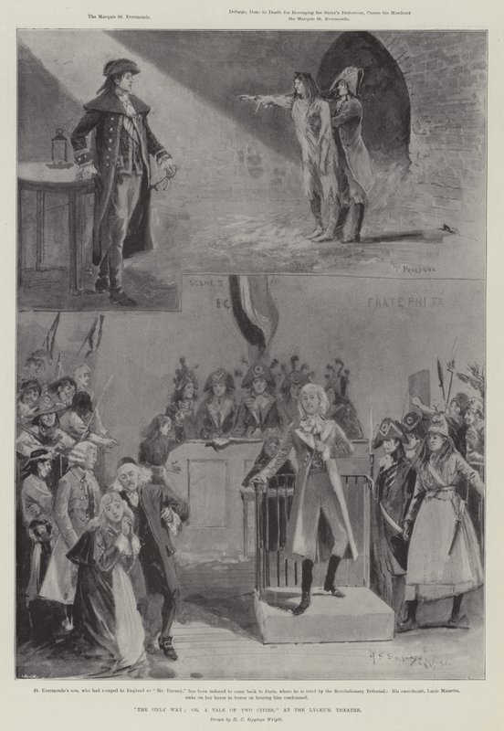 O único jeito; ou, Um conto de duas cidades, no Lyceum Theatre de Henry Charles Seppings Wright