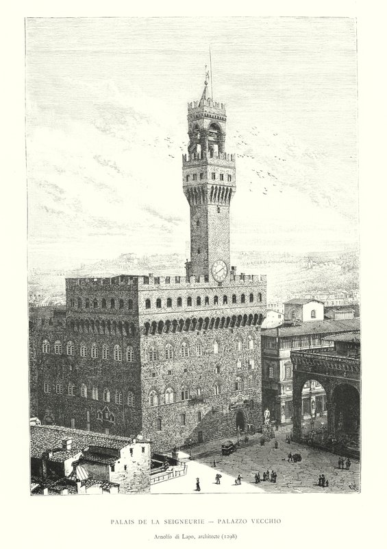 Palais de la Seigneurie, Palazzo Vecchio, Arnolfo di Lapo, architecte de Italian School