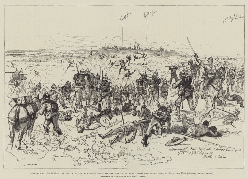 A Guerra no Sudão, Batalha de El Teb, 29 de fevereiro, tomada do Primeiro Forte, armada com Duas Armas Krupp, nos dias 65 e 75, Gordon Highlanders de Melton Prior