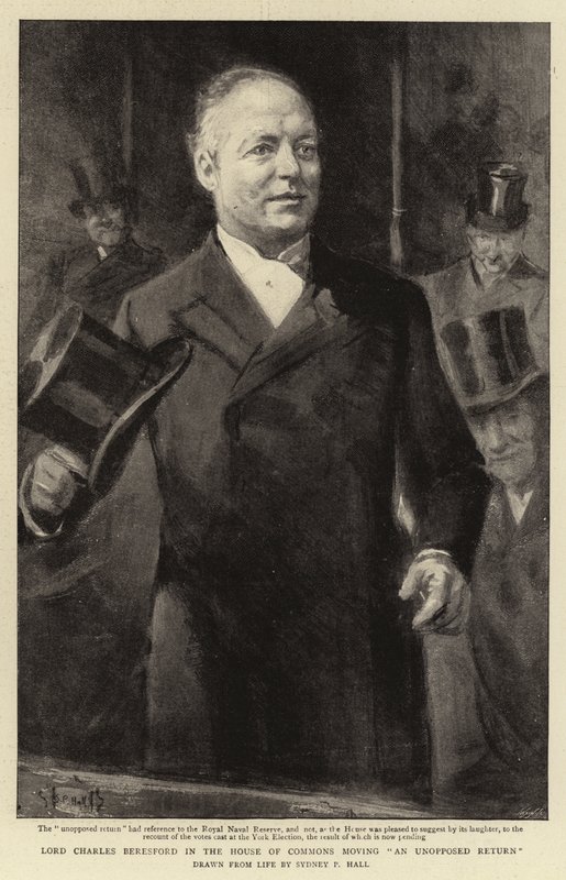 Lord Charles Beresford, na Câmara dos Comuns, movendo um retorno sem oposição de Sydney Prior Hall