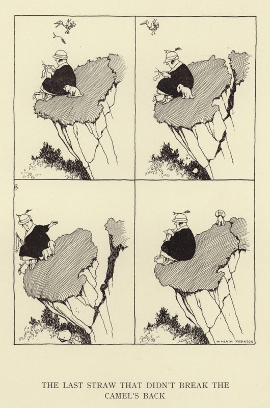 A última gota que não quebrou as costas do camelo de William Heath Robinson