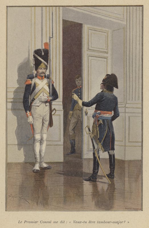 O Primeiro Cônsul perguntou-me: Você gostaria de ser o major do tambor de after Paris