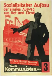 A construção socialista, a única forma de sair da pobreza e das dificuldades. Para uma comuna soviética, numa Alemanha socialista livre! - Anônimo