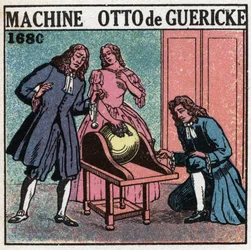 Máquinas estáticas: a máquina de Otto von Guericke (Otto de Guericke
