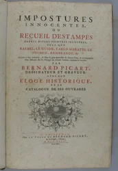 Imposturas inocentes, ou coleção de estampas segundo diversos pintores ilustres, tais como Rafael, Guido Reni, Carlo Maratti, Nicolas Poussin, Rembrandt, etc. Gravadas à sua imitação ... por Bernard Picart, desenhador e gravador: com o seu elogio