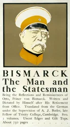 Bismarck: O Homem e o Estadista", cartaz mostrando o busto de Otto von Bismarck (1815-1898) estadista alemão, e a publicidade das memórias de Bismarck