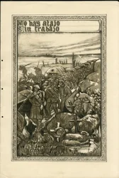 Ilustração de Francisco Sancha Lengo (1874-1936) - Folha voadora, cerca de 1915 - No hay atajo sin trabajo - Guerra de 14 -18, Tranchees, Língua Espanhola, Imprensa Estrangeira - Prisioneiros