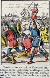 Clovis, aliado ao rei de Cambrai, veio, com 5000 guerreiros, para atacar perto de Soissons Syagrius, o general romano, cujo exército foi derrotado pelo rei franquista.