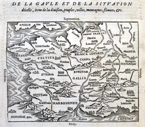 La Gaule, ses fleuves et ses montagnes - in "La Cosmographie universelle du bout du monde" de François de Belle Forest, ed. Sonnius, Paris