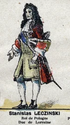 Stanislas I Leszczynski (1677-1766), Duque de Lorena e Bar, Rei de Polon. Em "Galeriede Reis e Rainhas de França e personagens ilustres de 1643 a 1895" Imagem epinal.