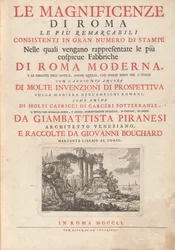 As magnificências de Roma O mais notável consistindo em grande número de gravuras nas quais estão representadas as fábricas mais conspícuas da Roma moderna e os restos da Roma antiga, mesmo aqueles que estão espalhados pela Itália com a adição de mudas