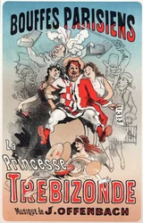 Música. A Princesa de Trebizonde, opereta de Jacques Offenbach. Cartaz de Jules Cheret para o 1º espectáculo dos Bouffes Parisiens, Paris, França.