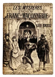 Frontispício da obra antimacónica "" Les mysteres de la Franc-masonnerie "" de Marie Joseph Gabriel Antoine Jogand-Pages (Jogand Pages) chamado Leo Taxil (1854-1907), descrevendo os mistérios dos ritos macónicos, ilustração de Pierre Mejanel. séc. XIX