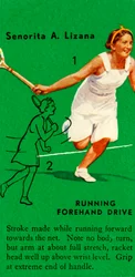 Senorita A. Lizana - Corrida Forehand Drive, c1935.