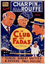 Cartaz do filme Le Club des fadas com Fernand Charpin e Alida Rouffe de EmileCouzinet 1939