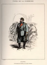 Paris Commune: COLONEL COMMANDING LES BATALLIONS DE LA PLACE VENDOME (13) em "Les Communeux