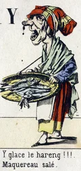 Carta Y: "Gela o arenque!!! Sarda suja". Alfabeto: "Diversão infantil". Imaging of Epinal, cerca de 1890. Série popular. Pequeno livreto de 8 páginas . Gravuras em madeira estampada sobre o tema dos pequenos metiers de rua e os gritos de Paris.