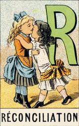 R : Reconciliação - Gravura tirada do ABCD des petites filles. Pellerin & Cie, editora de impressoras, Epinal, por volta de 1890. Série A. Dimensões : 19 x 13,5 cm.