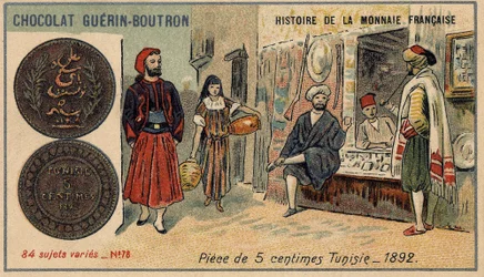 Série Histoire de la Monnaie Française publicada pelo Chocolat Guérin Boutron. Cromolitografia do século XIX. Moeda de 5 cêntimos na Tunísia, em 1892.